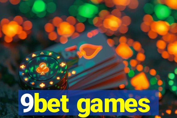 9bet games